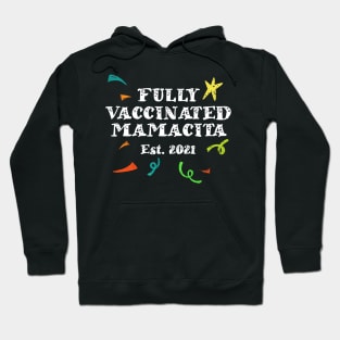 Fully Vaccinated Mamacita Hoodie